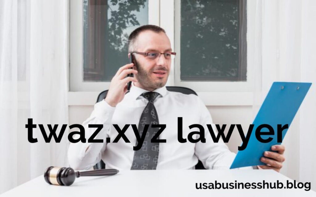 twaz.xyz lawyer