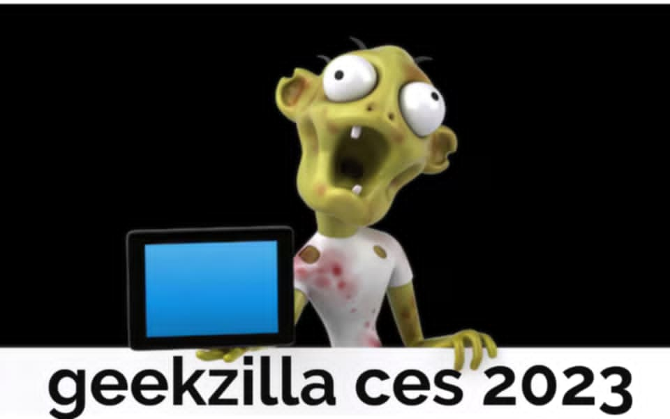 Geekzilla CES 2023